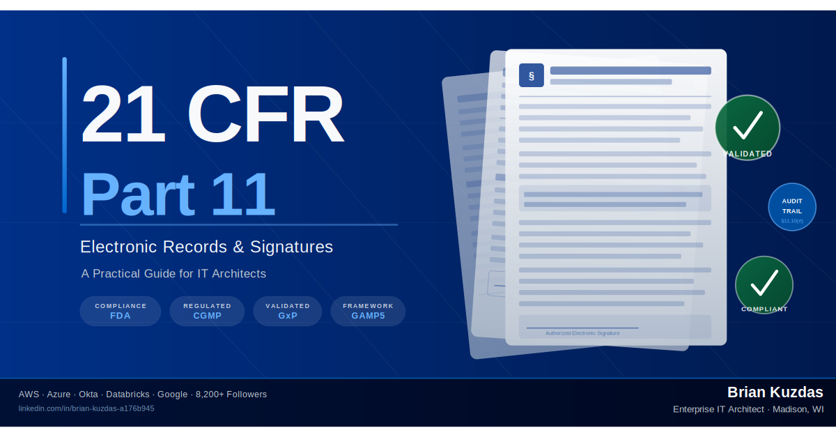 FDA 21 CFR Part 11 — A Practical Guide for IT Architects